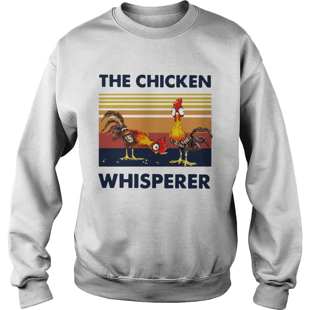 Chicken The Chicken Whisperer Vintage Sweatshirt