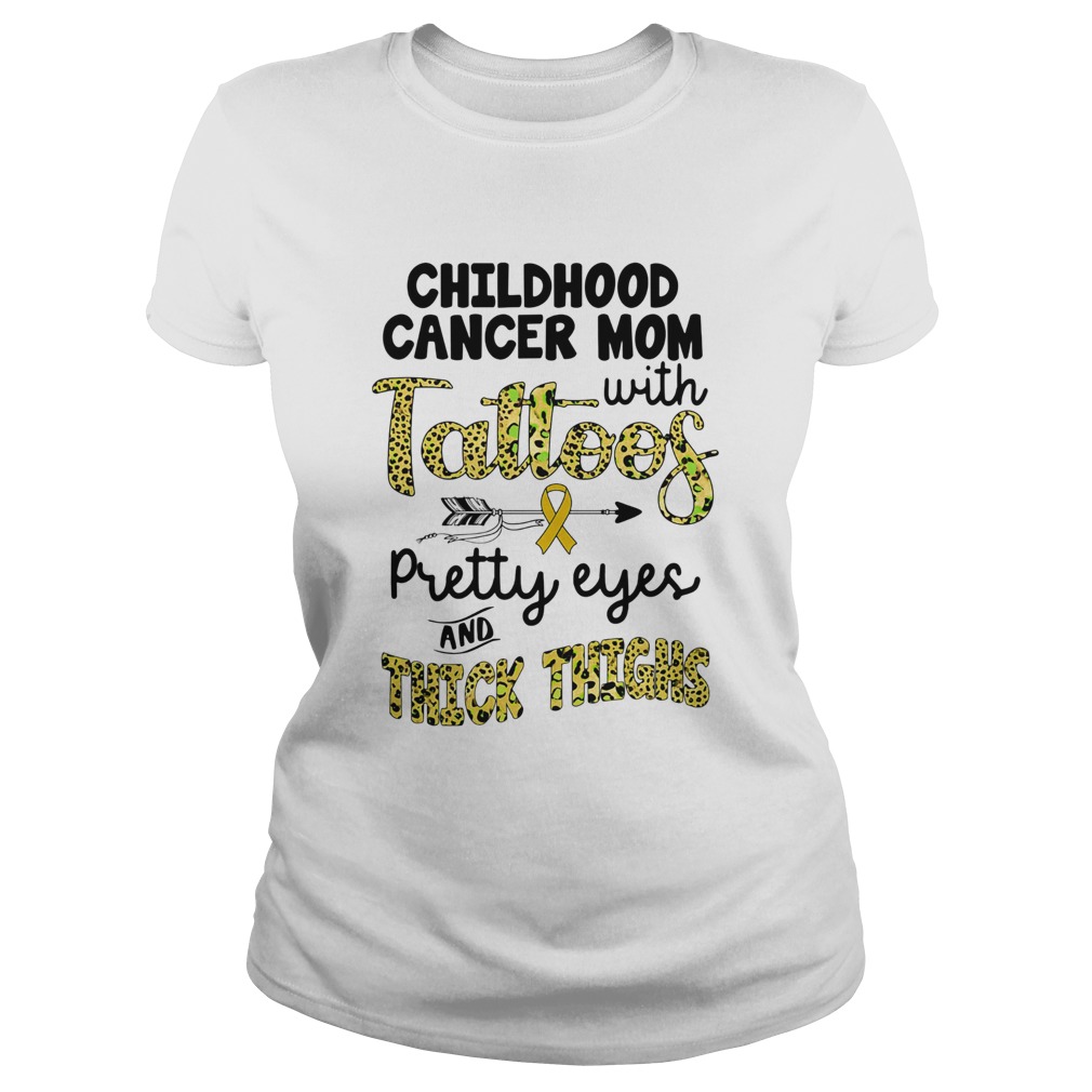 Childhood cancer mom with tattoos pretty eyes and thick thighs Classic Ladies