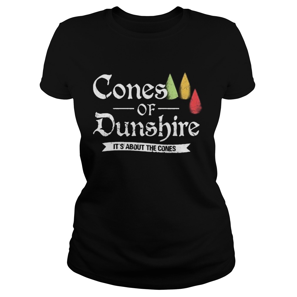 Cones of dunshire its about the comes Classic Ladies