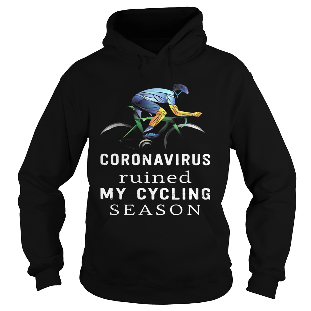 Coronavirus ruined my cycling season Hoodie