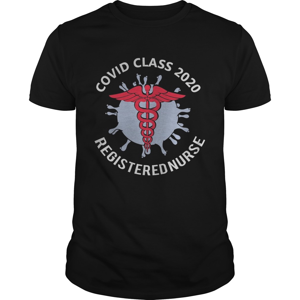 Covid class 2020 registered nure shirt