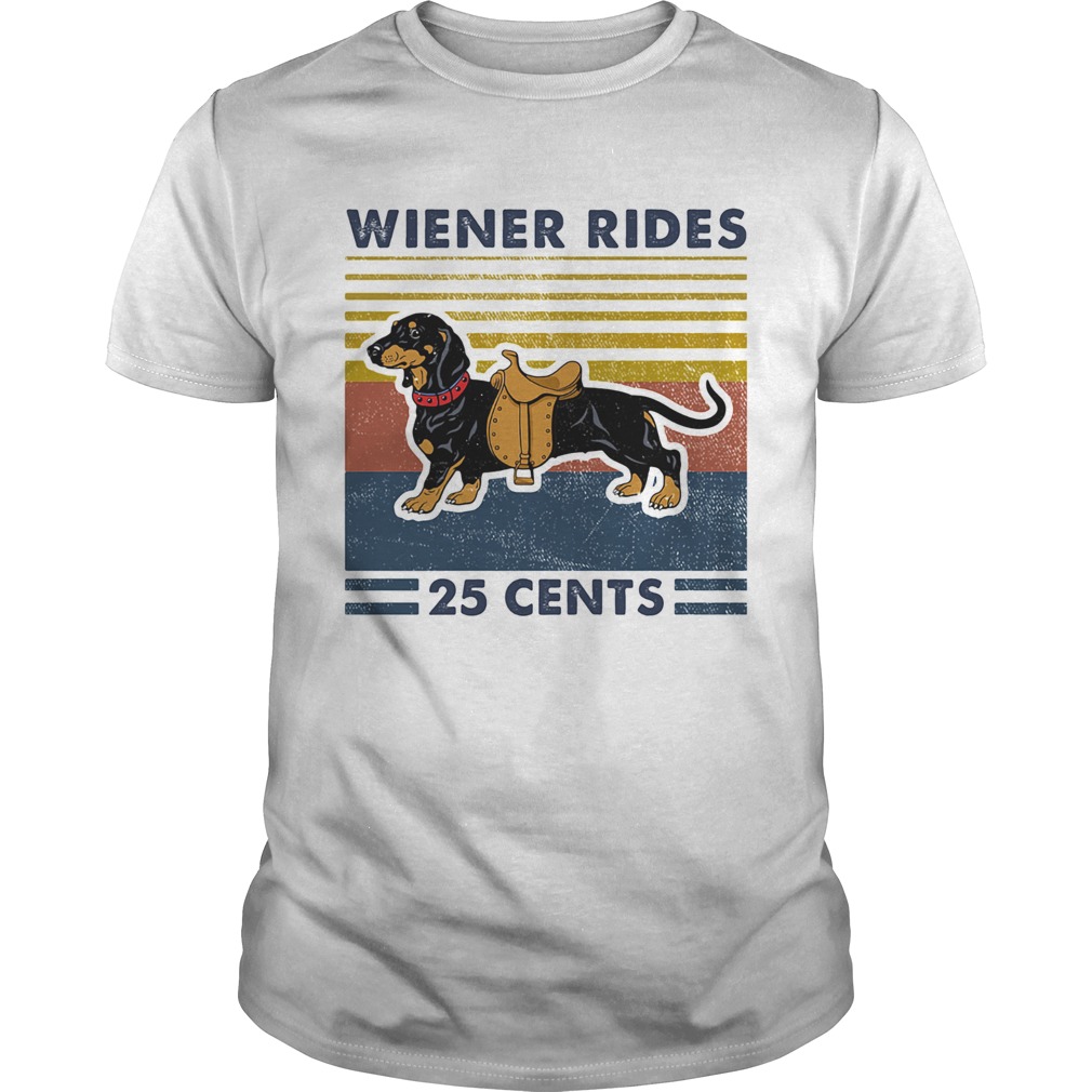 Dachshund wiener rides 25 cents vintage retro shirt