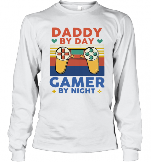 Daddy By Day Gamer By Night Vintage T-Shirt Long Sleeved T-shirt 