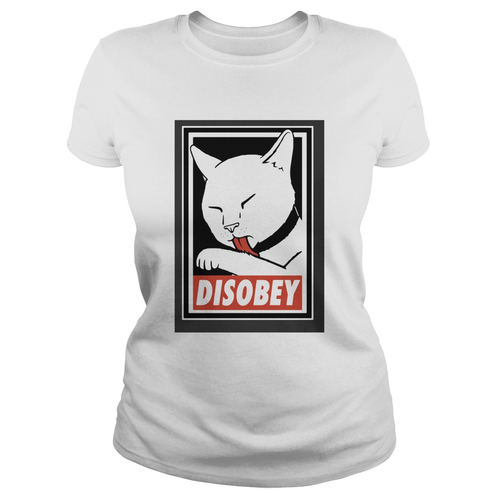 Disobey Cat Animal Lover Classic Ladies