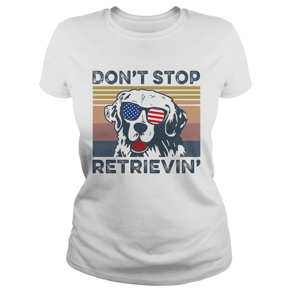 Dont Stop Retrievin Dog Golden Vintage Retro Independence Day Classic Ladies