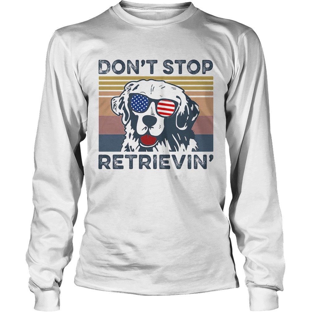 Dont Stop Retrievin Dog Golden Vintage Retro Independence Day Long Sleeve