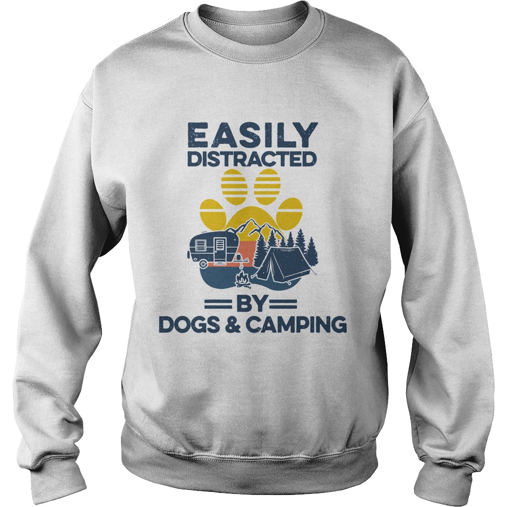 Easily Distracted By Dogs And Campers Vintage Sweatshirt