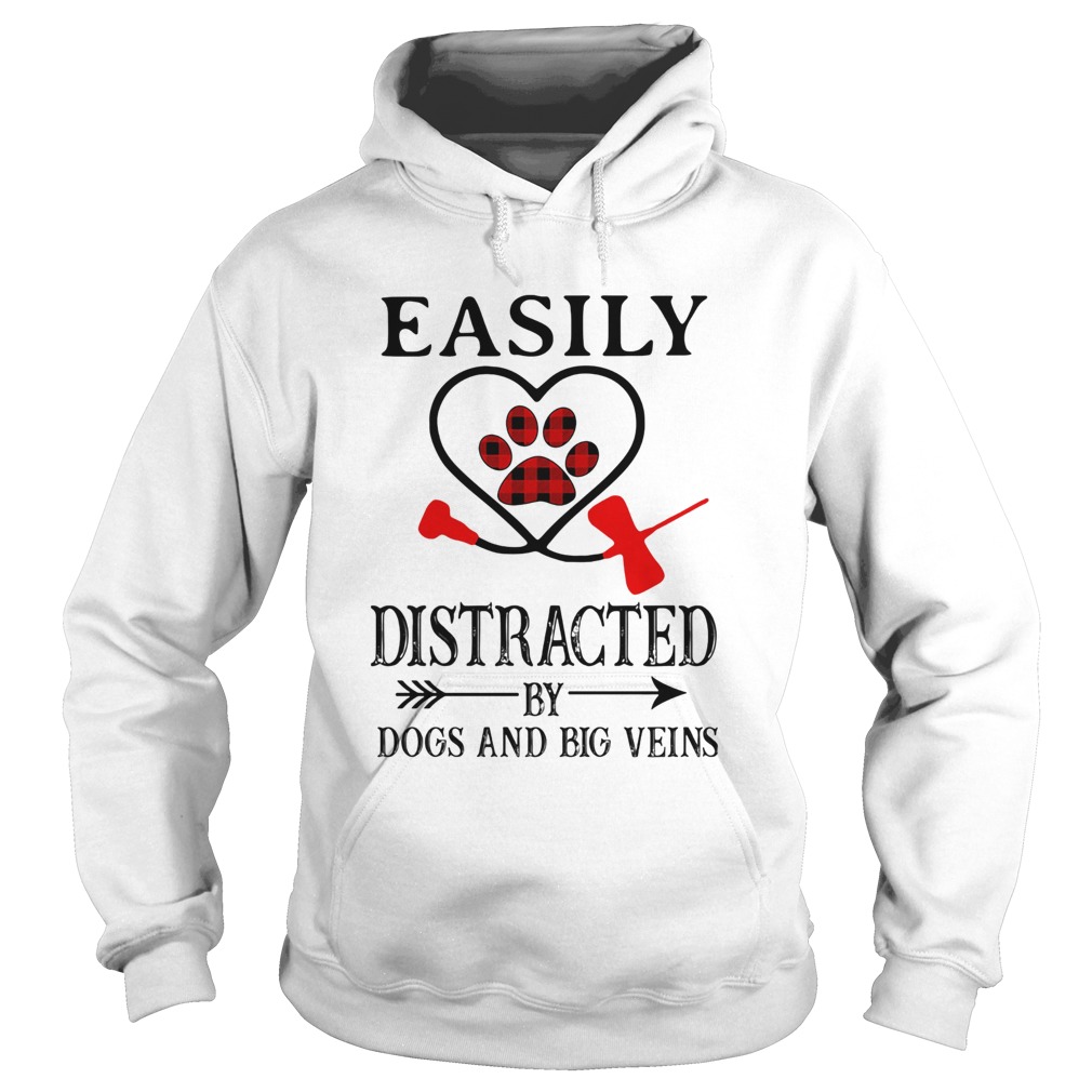 Easily distracted by paws dogs and big veins Hoodie
