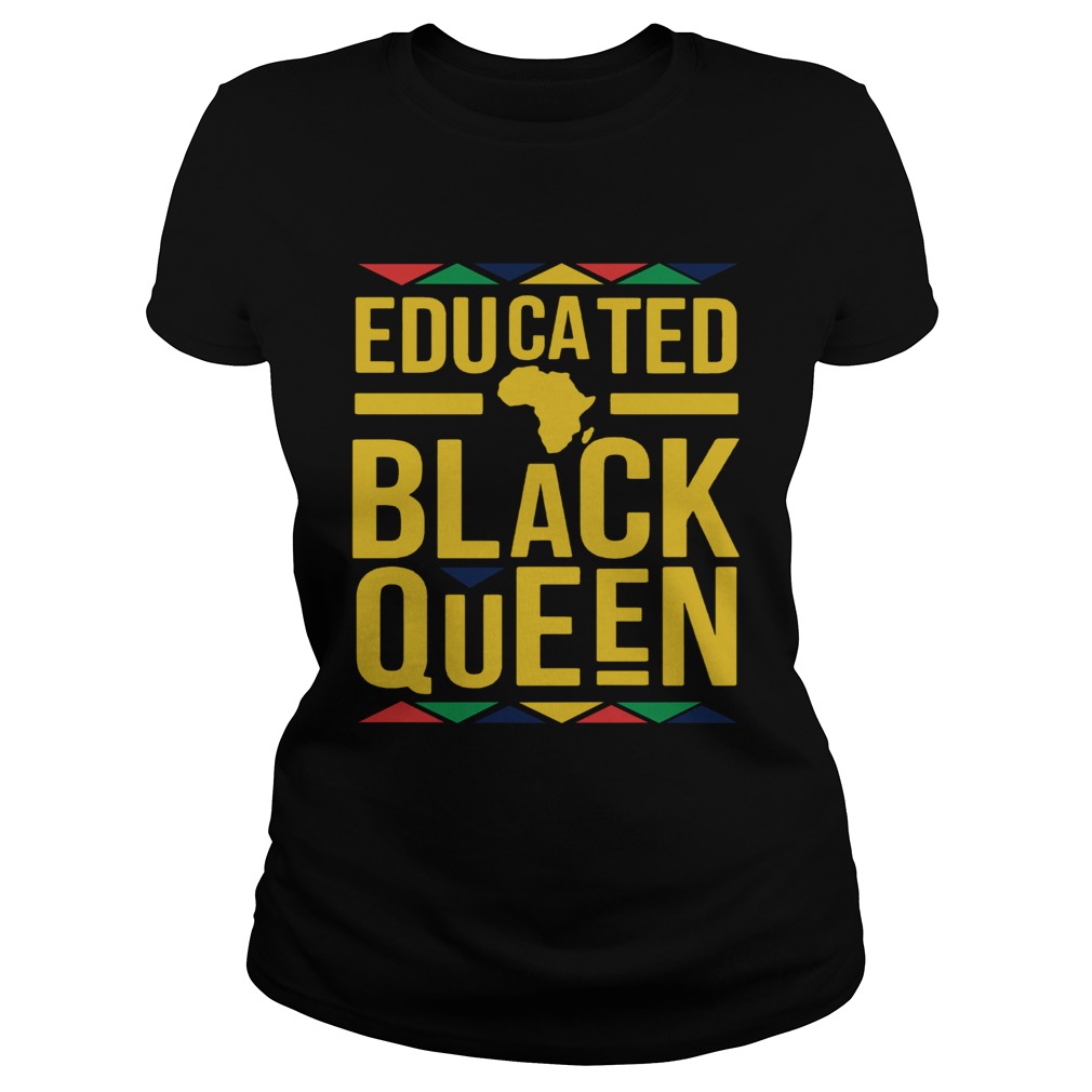 Educated Black Queen Classic Ladies