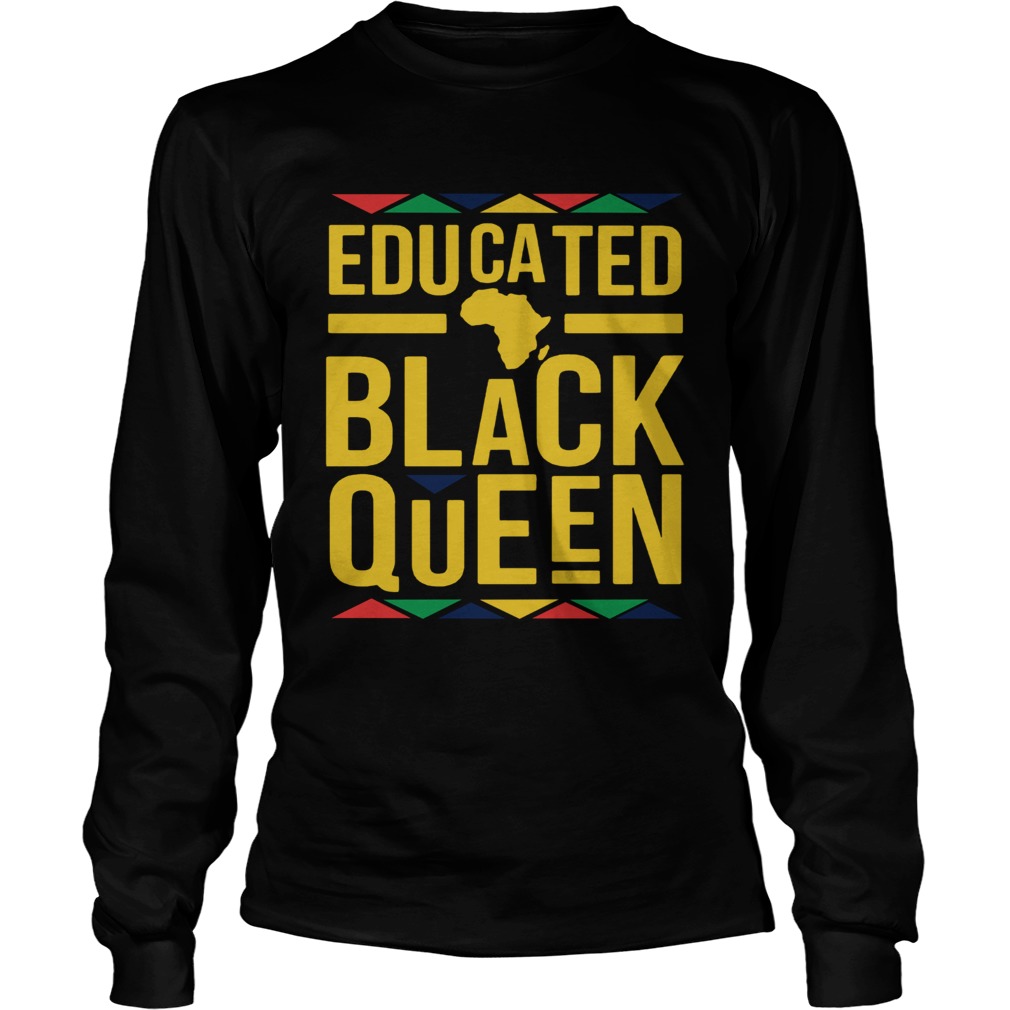 Educated Black Queen Long Sleeve