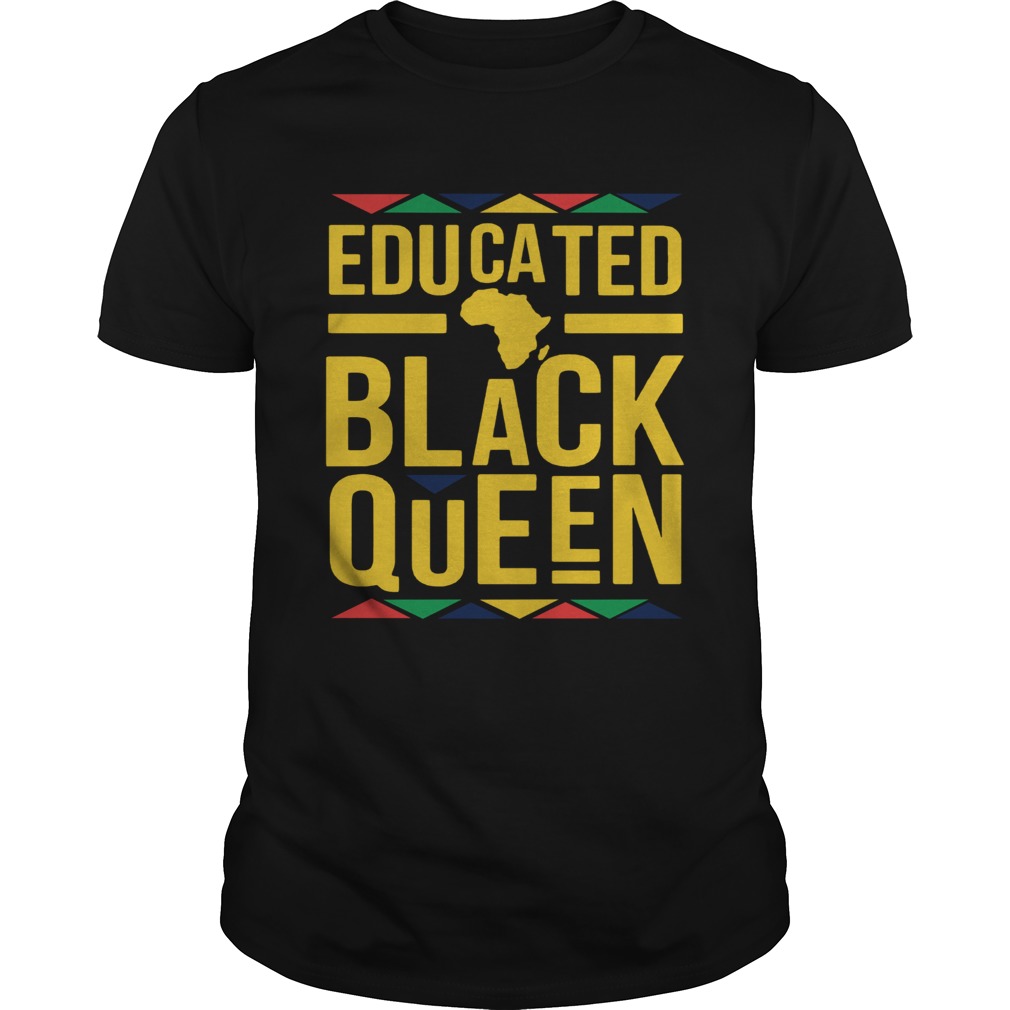 Educated Black Queen shirt