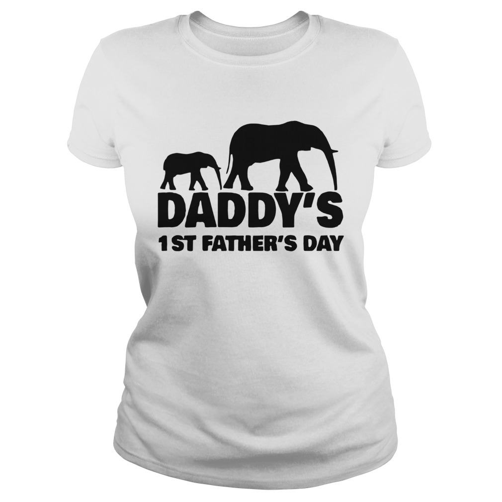 Elephant Father Daddys 1st Fathers Day Classic Ladies