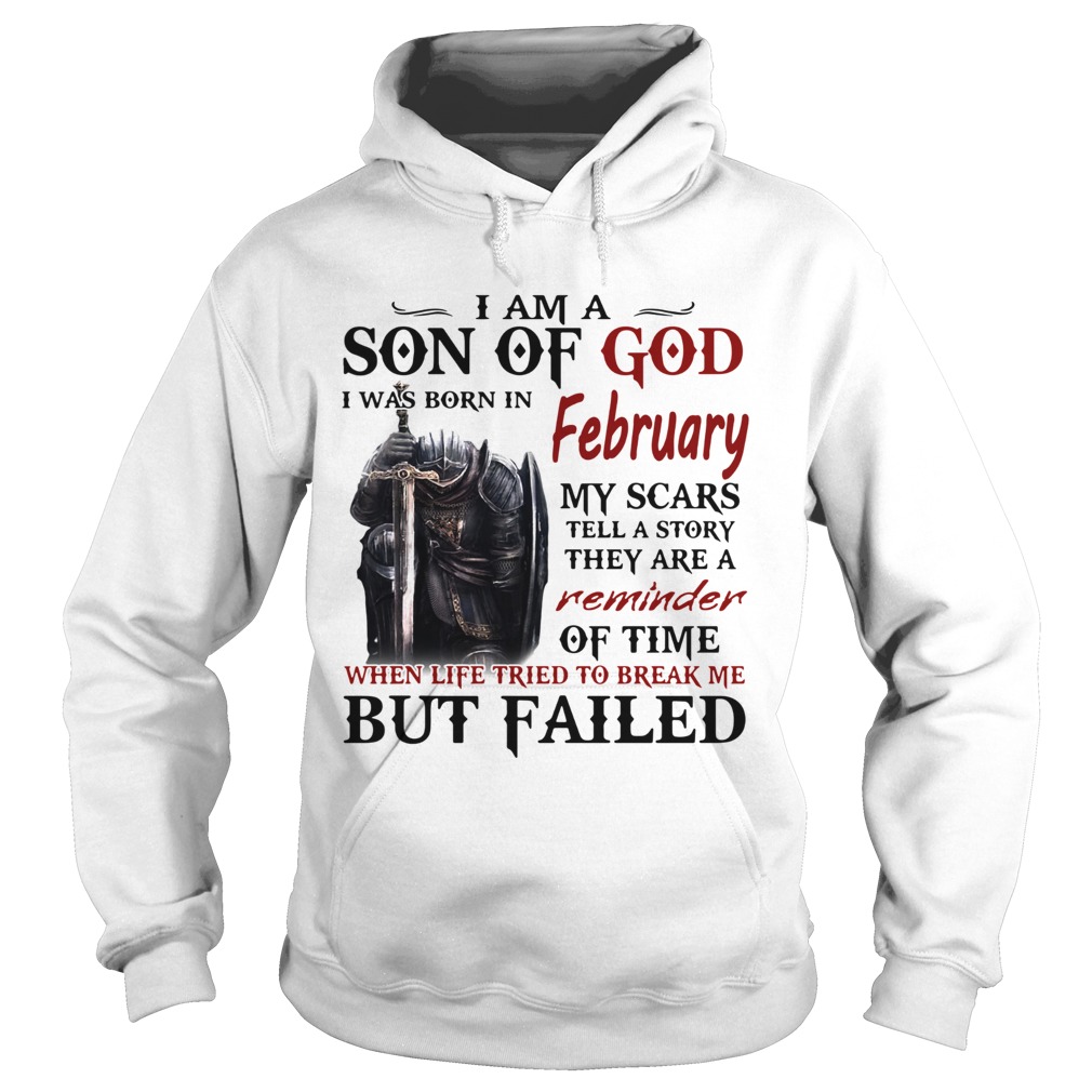 Emplar Knight I Am Son Of God I Was Born In February My Scars Tell A Story They Are A Reminder But Hoodie