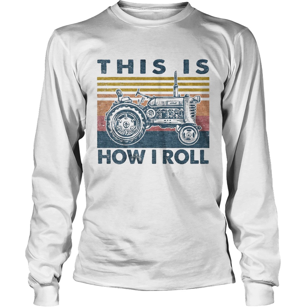 Farmer this is how i roll vintage retro Long Sleeve