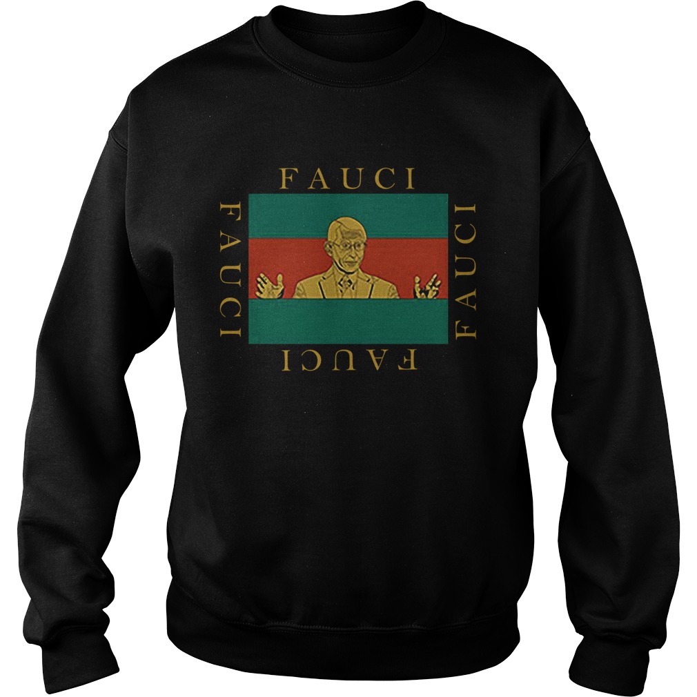 Fashion Designers Sell Fauci Sweatshirt