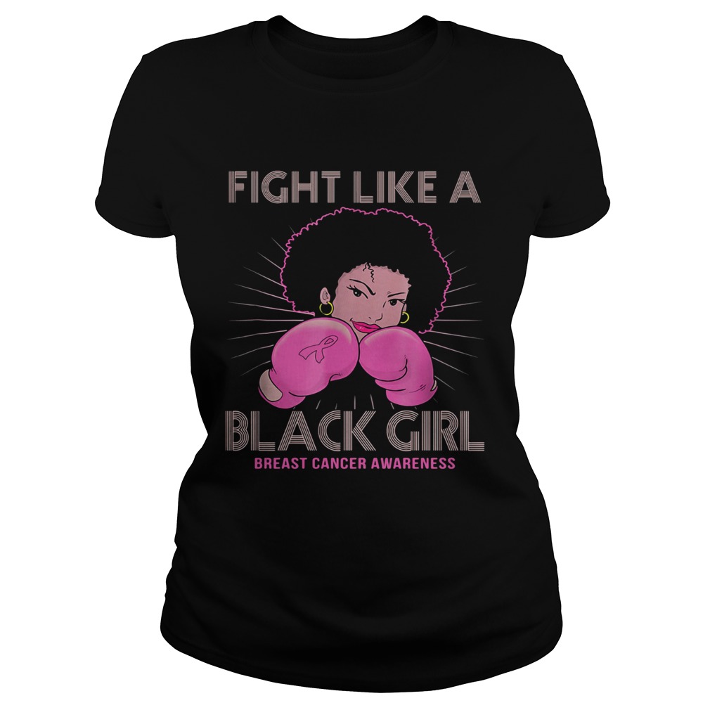 Fight like a black girl breast cancer awareness Classic Ladies