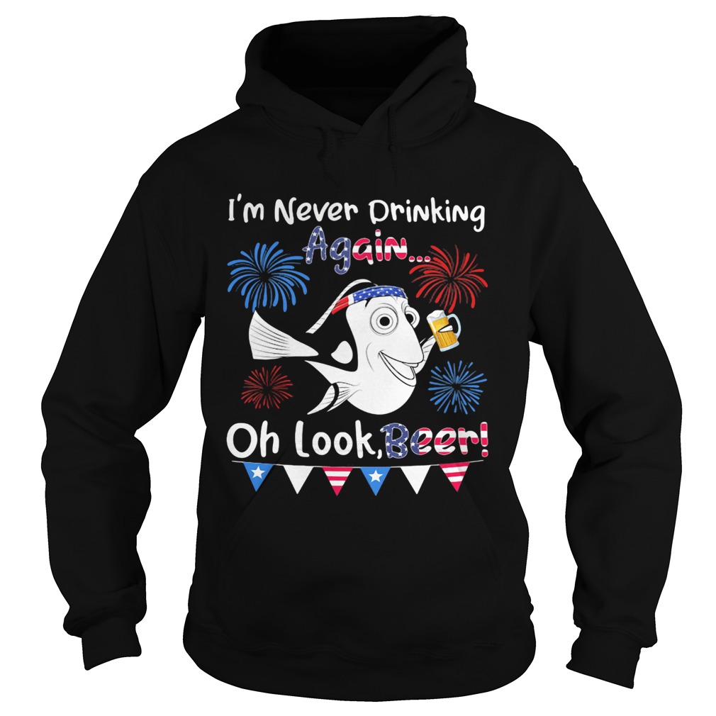 Fish im never drinking again oh look beer firework american flag independence day Hoodie
