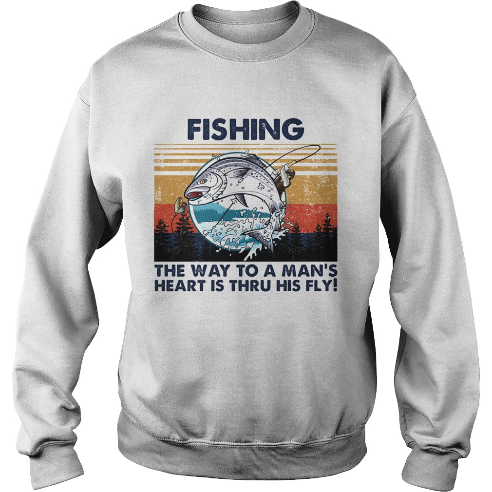Fishing the way to a mans heart is thru his fly vintage retro Sweatshirt