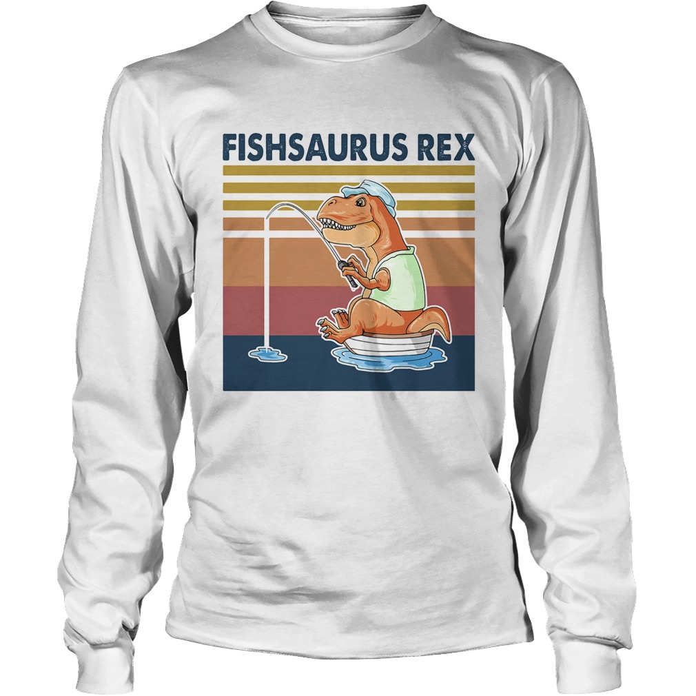 Fishsaurus Rex fishing vintage retro Long Sleeve