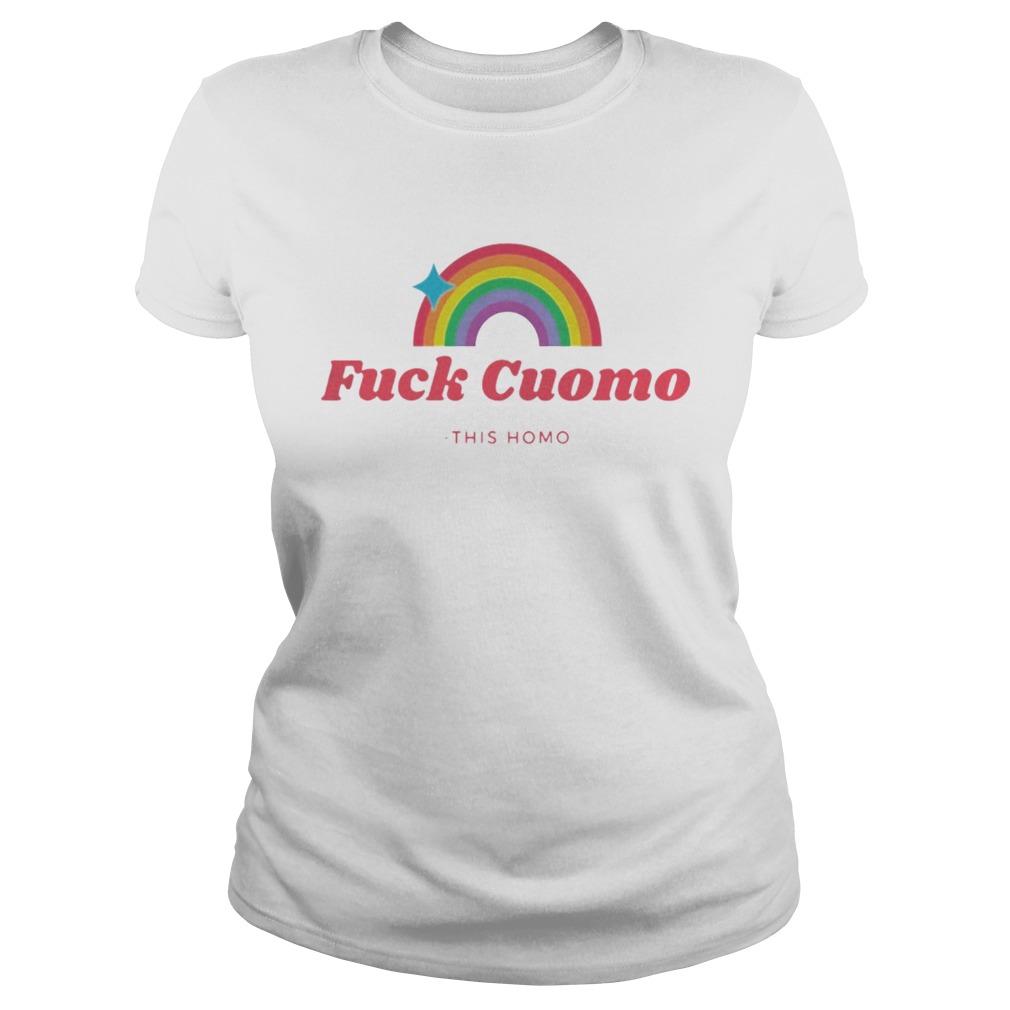 Fuck Cuomo This Homo Classic Ladies
