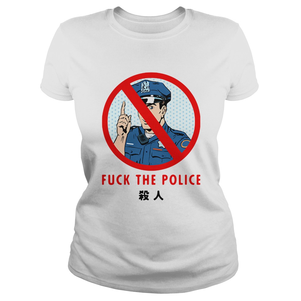 Fuck The Police Classic Ladies