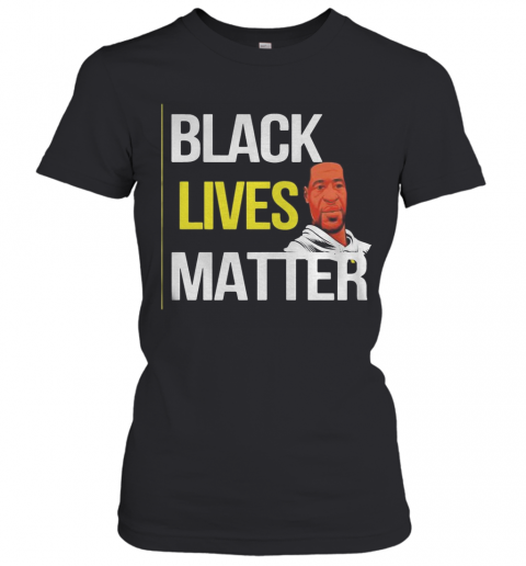 George Floyd Black Lives Matter Awareness T-Shirt Classic Women's T-shirt