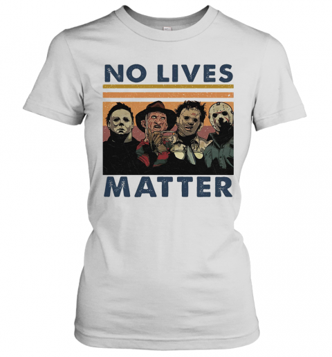 Halloween Horror Characters No Lives Matter Vintage Retro T-Shirt Classic Women's T-shirt
