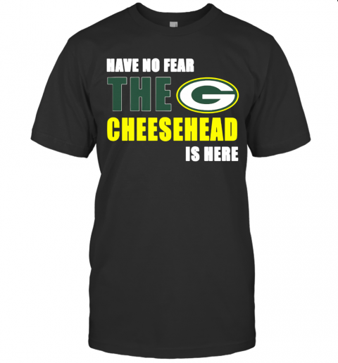 Have No Fear The Cheesehead Is Here Green Bay Packers T-Shirt Classic Men's T-shirt