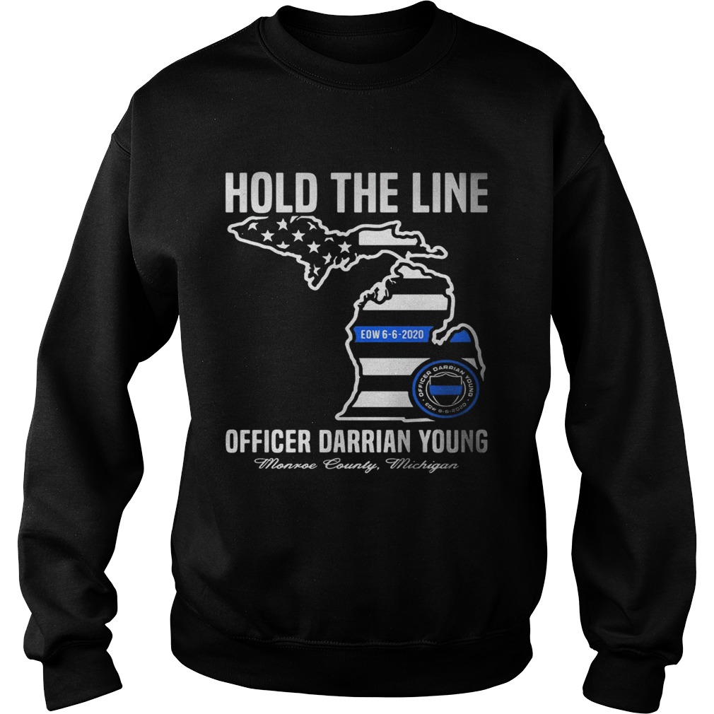 Hold the line officer darrian young Sweatshirt