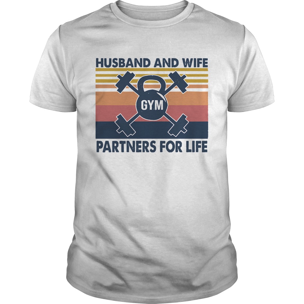 Husband And Wife Gym Partners For Life shirt