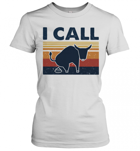 I Call Buffalo Shit Vintage Retro T-Shirt Classic Women's T-shirt