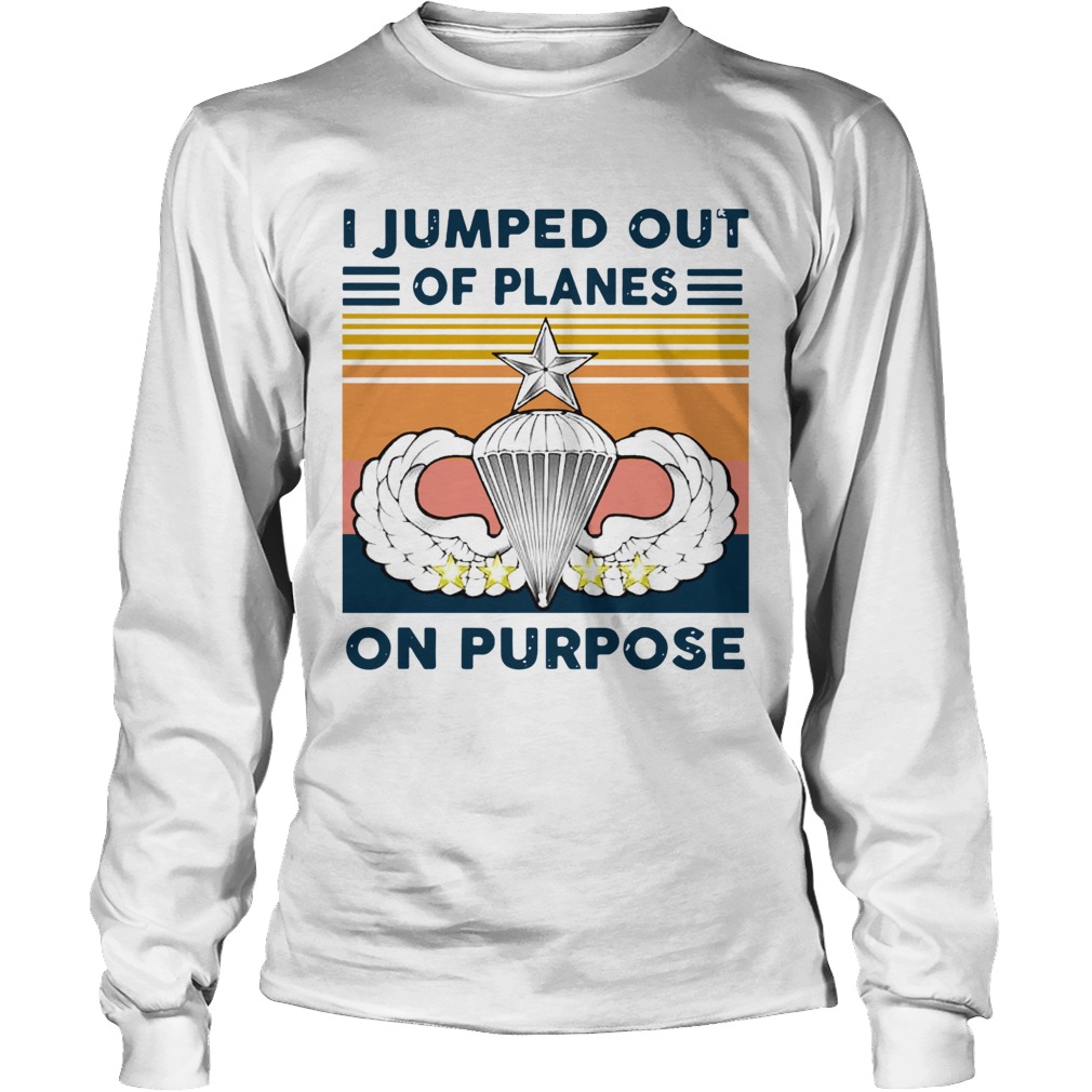 I Jumped Out Of Planes On Purpose Vintage Long Sleeve