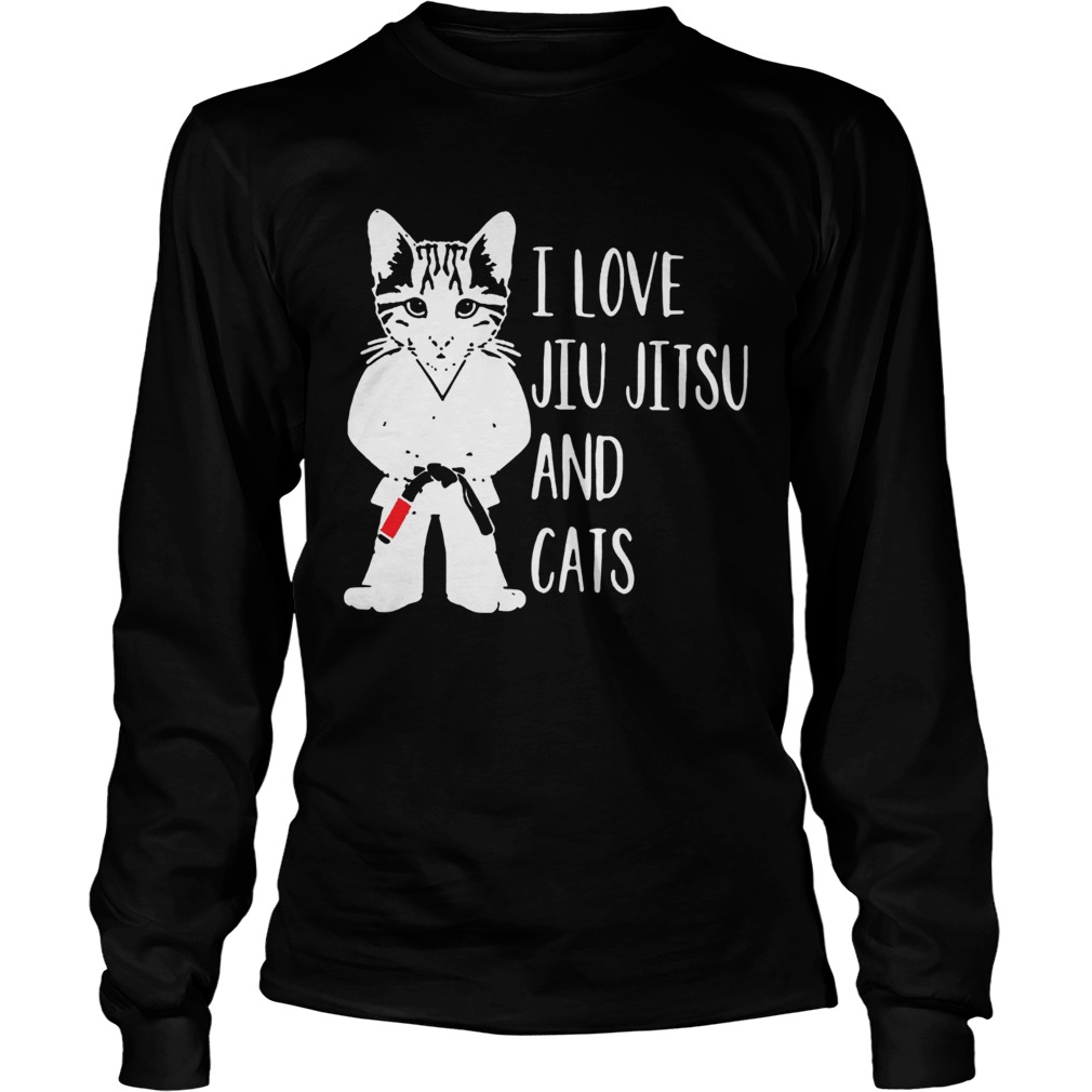 I Love Jiu Jitsu And Cats Long Sleeve