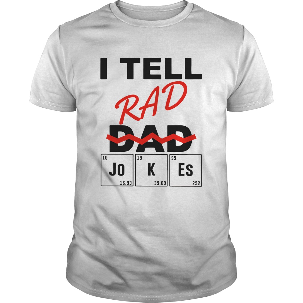 I Teel Rad Dad Jokes shirt