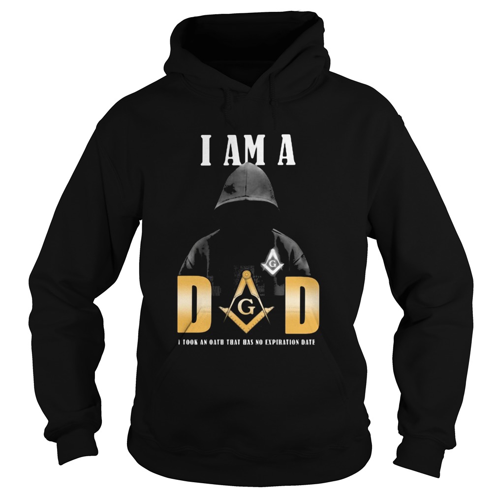 I am a dad I took an oath that has no expiration date Hoodie