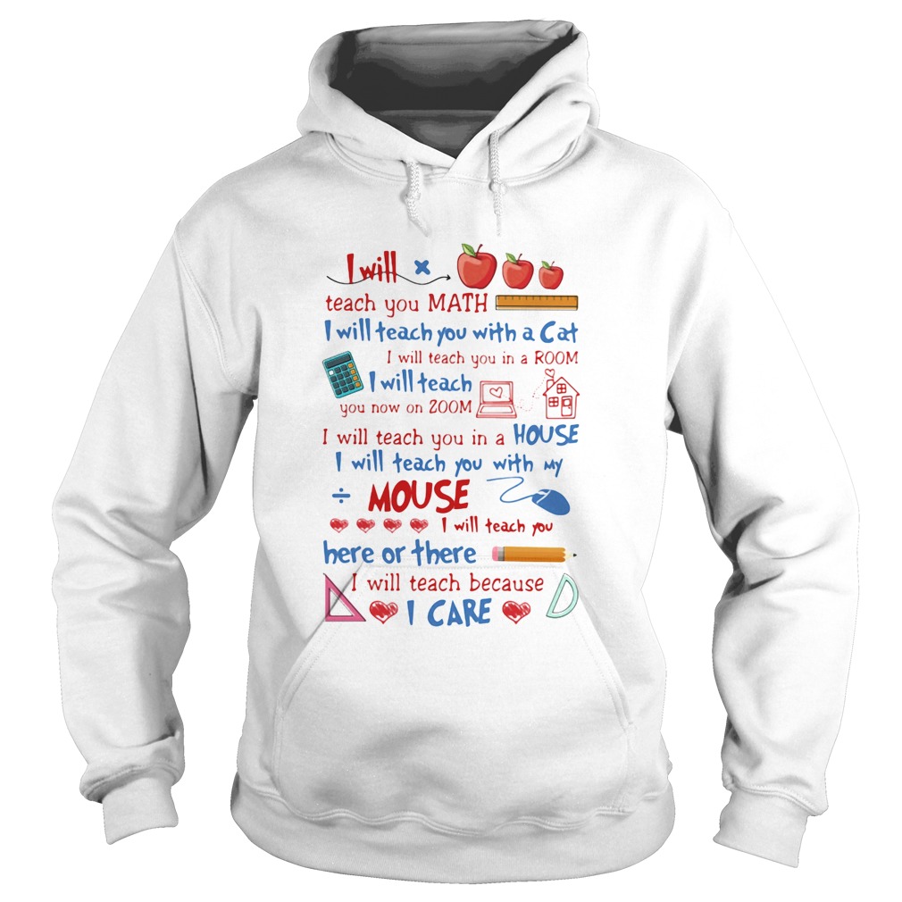 I will teach you math I will teach you with a cat mouse I care Hoodie