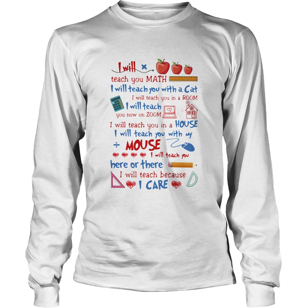 I will teach you math I will teach you with a cat mouse I care Long Sleeve
