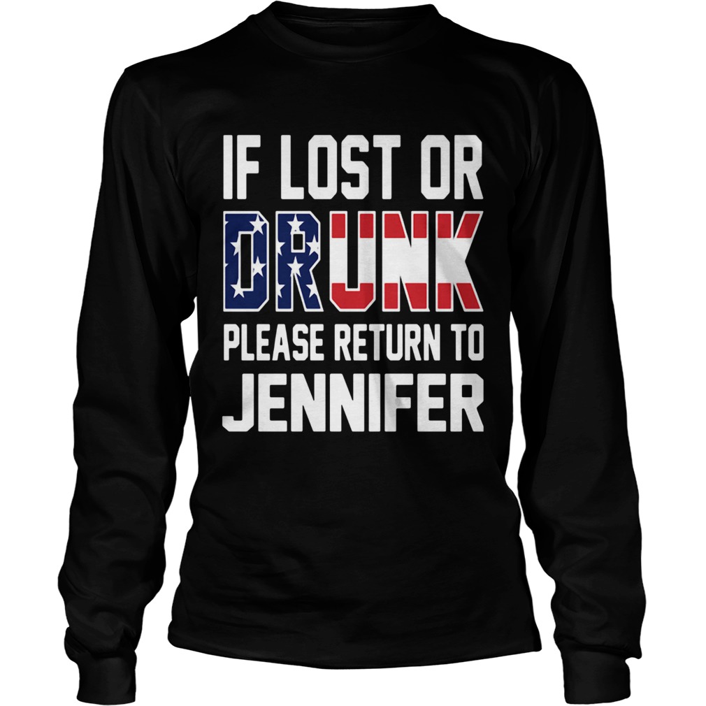 If Lost Or Drunk Please Return To Jennifer Long Sleeve