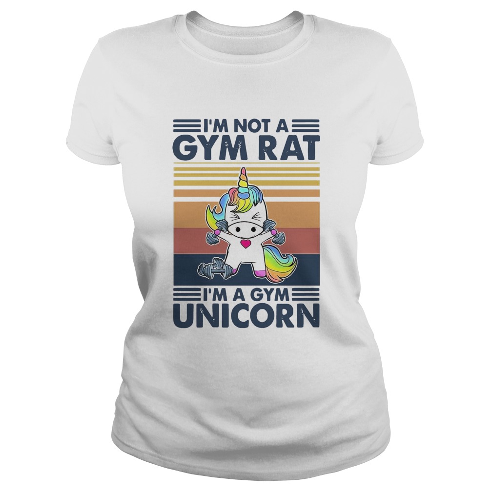 Im Not A Gym Rat Im A Gym Unicorn Classic Ladies