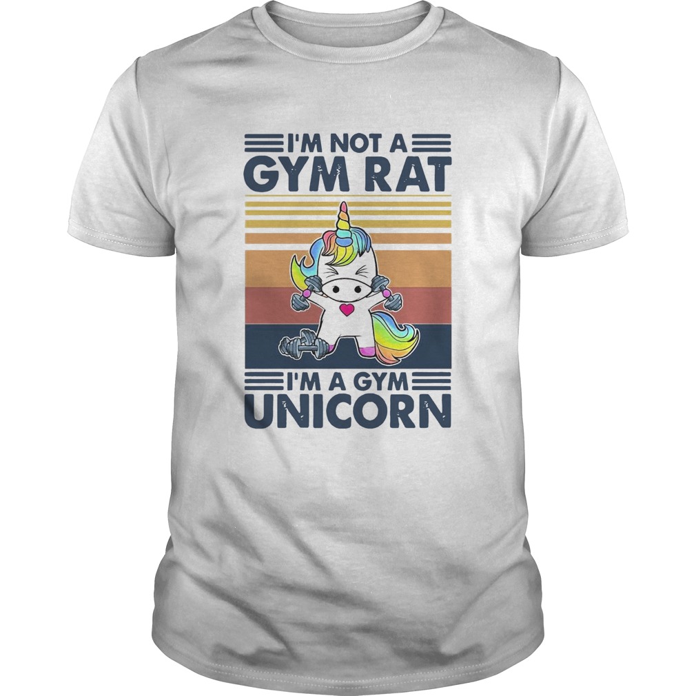 Im Not A Gym Rat Im A Gym Unicorn shirt