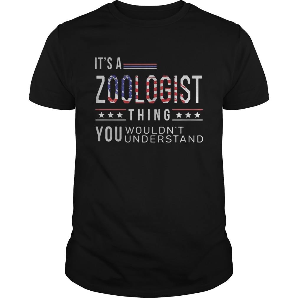Independence Day its a zoologist thing you wouldnt understand shirt