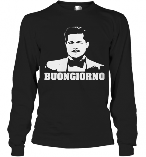 Inglorious Basterds Aldo Raine Buongiorno T-Shirt Long Sleeved T-shirt 