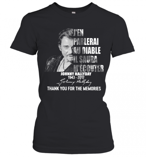 J'En Parlerai Au Diable Il Saura M'Ecouter Johnny Hallyday Signature T-Shirt Classic Women's T-shirt