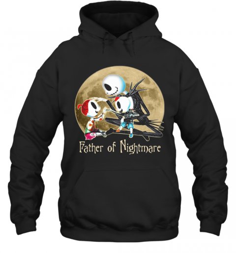 Jack Skellington Father Of Nightmare Happy Father'S Day T-Shirt Unisex Hoodie