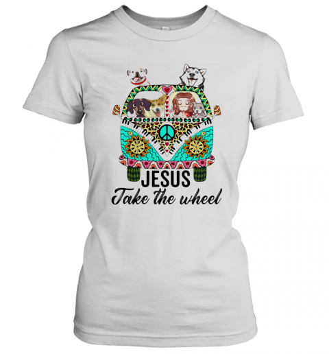 Jesus Take The Wheel Hippie Bus Girl And Dogs T-Shirt Classic Women's T-shirt