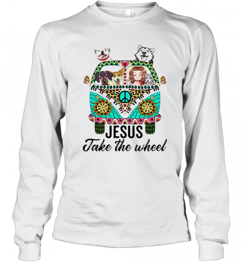 Jesus Take The Wheel Hippie Bus Girl And Dogs T-Shirt Long Sleeved T-shirt 
