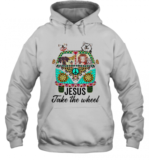 Jesus Take The Wheel Hippie Bus Girl And Dogs T-Shirt Unisex Hoodie