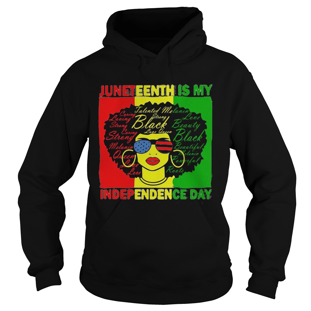 Juneteenth Is My Independence Day Black Women Hoodie