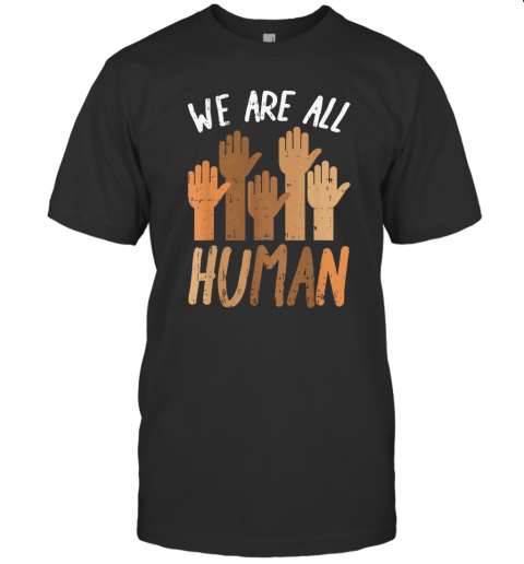 Juneteenth We Are All Human T-Shirt