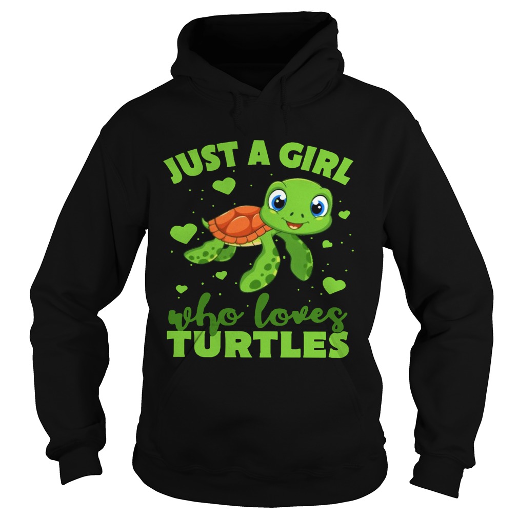 Just A Girl Who Loves Turtles Hoodie